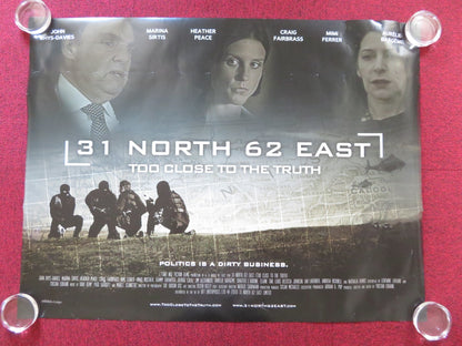 31 NORTH 62 EAST UK QUAD (30"x 40") ROLLED POSTER HEATHER PEACE LEE GODFREY 2009 - Rendezvous Cinema