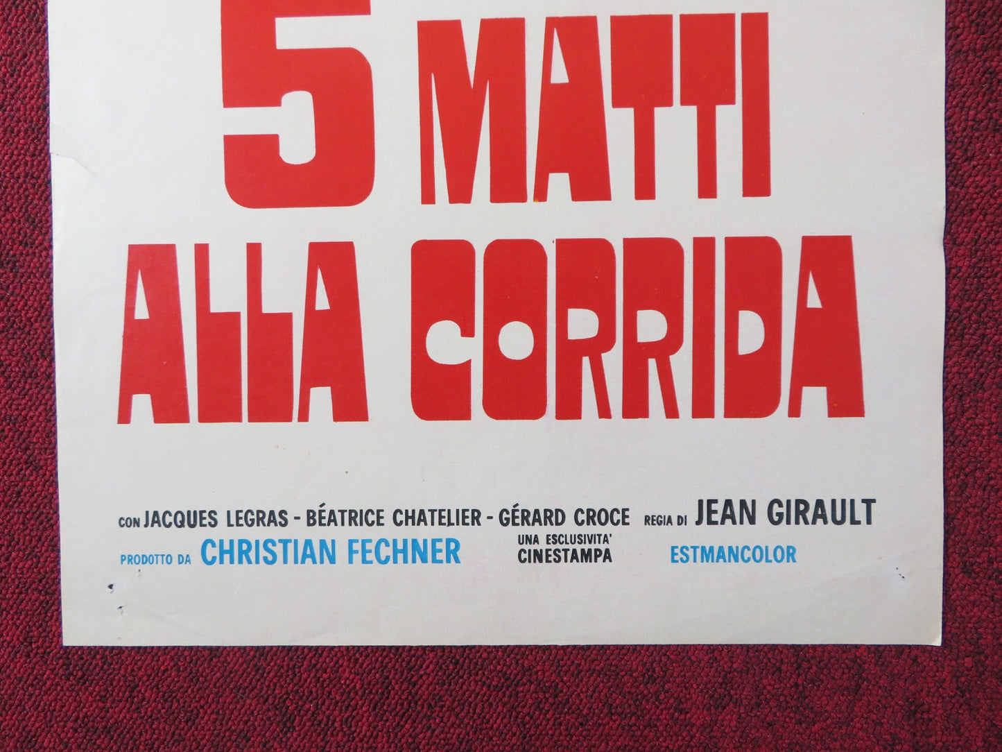 5 MATTI ALLA CORRIDA ITALIAN LOCANDINA POSTER JACQUES LEGRAS B. CHATELIER 1972 - Rendezvous Cinema