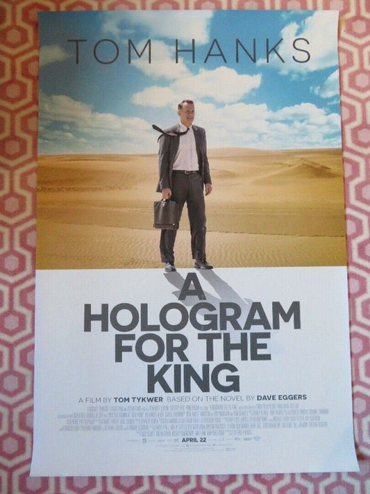 A HOLOGRAM FOR THE KING US ONE SHEET ROLLED POSTER TOM HANKS 2016 - Rendezvous Cinema