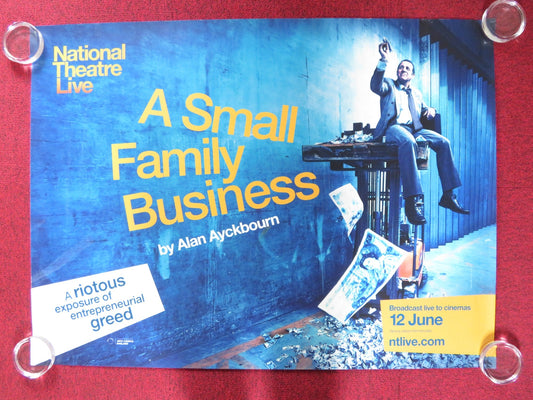 A SMALL FAMILY BUSINESS UK QUAD ROLLED POSTER NIGEL LINDSAY NEAL BARRY 2014 - Rendezvous Cinema