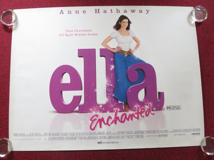 ELLA ENCHANTED UK QUAD ROLLED POSTER ANNE HATHAWAY HUGH DANCY 2004