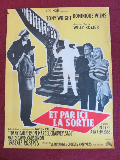 ET PAR ICI LA SORTIE FRENCH POSTER ROLLED TONY WRIGHT DOMINIQUE WILMS 1957