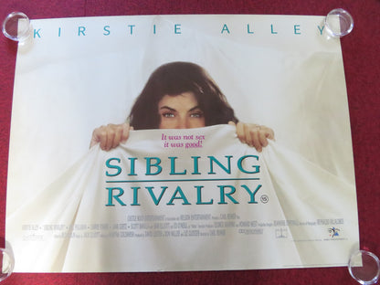 SIBLING RIVALRY UK QUAD ROLLED POSTER KIRSTIE ALLEY BILL PULLMAN 1990