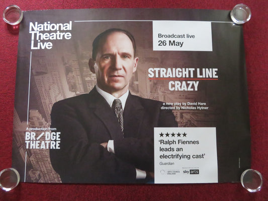 NATIONAL THEATRE LIVE: STRAIGHT LINE CRAZY UK QUAD ROLLED POSTER FIENNES 2022