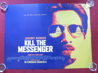 KILL THE MESSENGER UK QUAD ROLLED POSTER JEREMY RENNER ROBERT PATRICK 2014