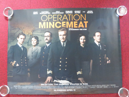 OPERATION MINCEMEAT UK QUAD ROLLED POSTER COLIN FIRTH MATTHEW MACFADYEN 2021