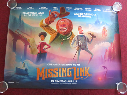 MISSING LINK- B UK QUAD ROLLED POSTER HUGH JACKMAN STEPHEN FRY 2019