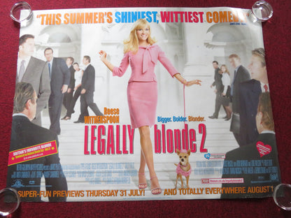 LEGALLY BLONDE 2 UK QUAD ROLLED POSTER REESE WITHERSPOON SALLY FIELD 2003