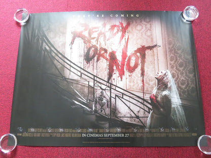 READY OR NOT UK QUAD ROLLED POSTER SAMARA WEAVING ADAM BRODY 2019