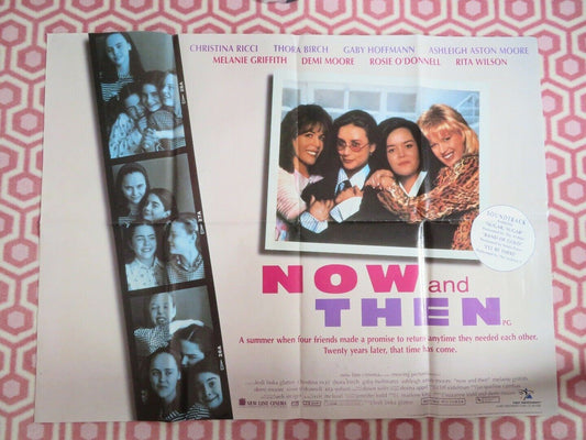 NOW AND THEN UK ORIGINAL QUAD POSTER DEMI MOORE RICCI THORA BIRCH R O'DONNELL