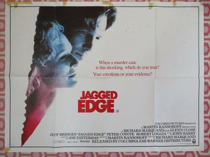 JAGGED EDGE BRITISH QUAD (30"x40") POSTER GLENN CLOSE JEFF BRIDGES ROBERT LOGGIA