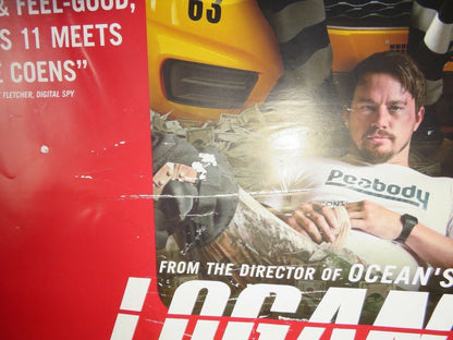 LOGAN LUCKY BRITISH QUAD (30"x 40") ROLLED POSTER CHANNING TATUM DANIEL CRAIG