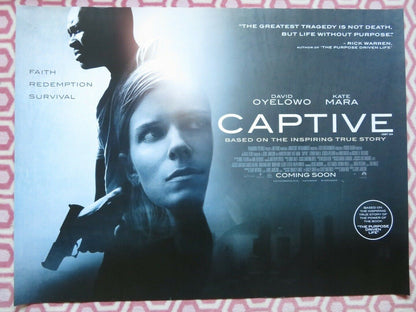 CAPTIVE QUAD (30"x 40") ROLLED POSTER DAVID OYELOWO KATE MARA RICK WARREN