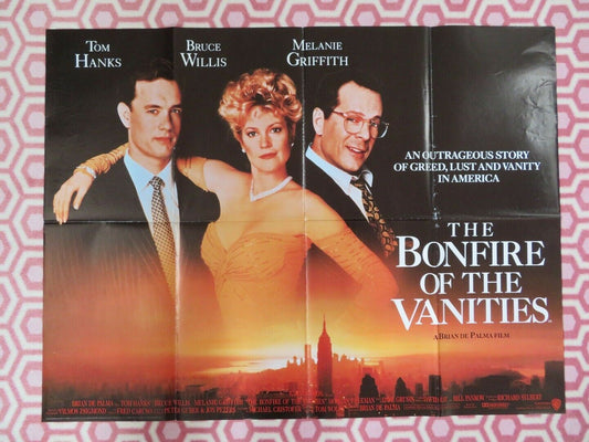 THE BONFIRE OF THE VANITIES BRITISH QUAD (30"x40") POSTER TOM HANKS BRUCE WILLIS