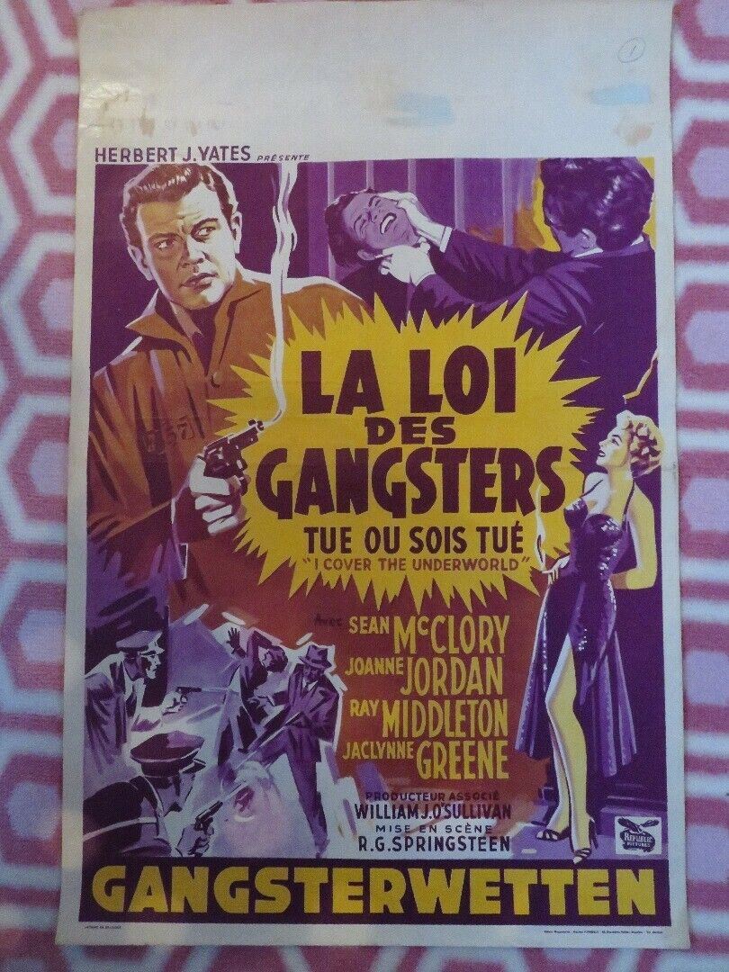 LA  LOI DES GANGSTERS / I COVER THE UNDERWORLD BELGIUM (22"x 14") POSTER 1955