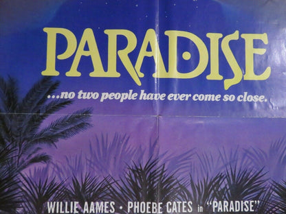 PARADISE US ONE SHEET POSTER WILLIE AAMES PHOEBE CATES  1982