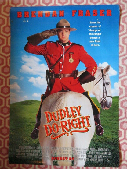 DUDLEY DO RIGHT US ONE SHEET ROLLED POSTER BRENDAN FRASER 1999