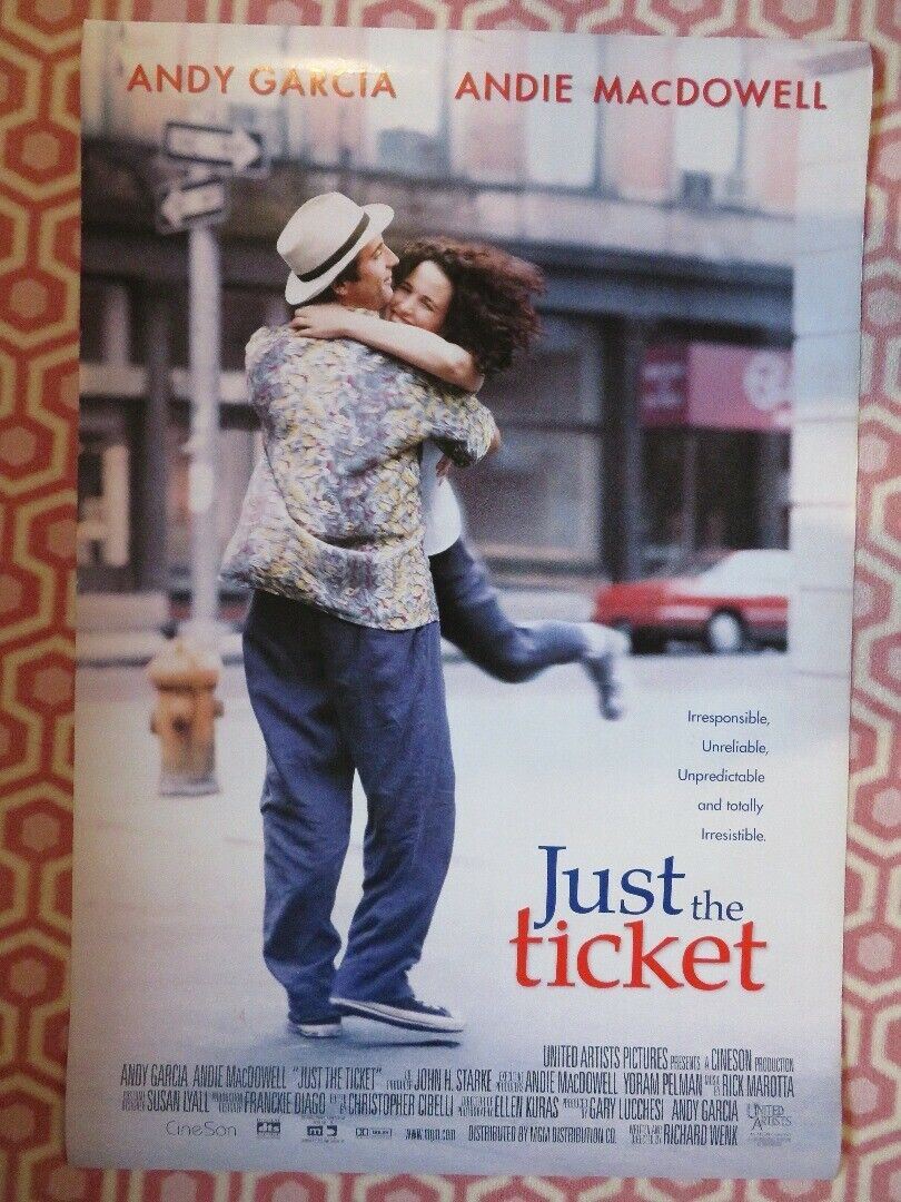 JUST THE TICKET US ONE SHEET ROLLED POSTER ANDY GARCIA ANDIE MADOWELL