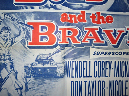 THE BOLD AND THE BRAVE US ONE SHEET POSTER WENDELL COREY MICKEY ROONEY