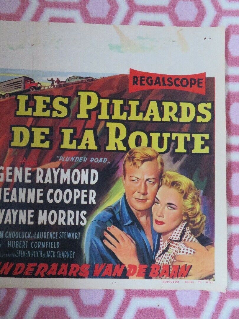 LES PILLARDS DE LA ROUTE / PLUNDER ROAD BELGIUM POSTER GENE RAYMOND 1957