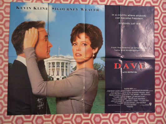 DAVE UK  QUAD POSTER FOLDED KEVIN KLINE SIGOURNEY WEAVER IVAN REITMAN