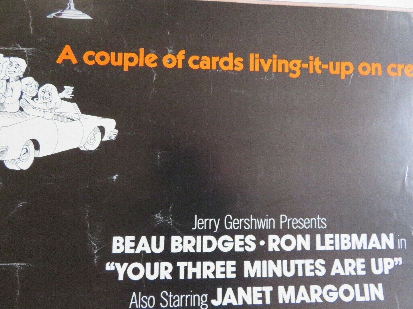 YOUR THREE MINUTES ARE UP 30"x 40" ON CARD ROLLED POSTER BEAU BRIDGES 1973