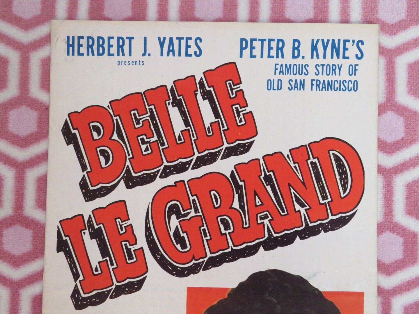 BELLE LE GRAND US INSERT (14"x 36") POSTER VERA RALSTON JOHN CARROLL 1951