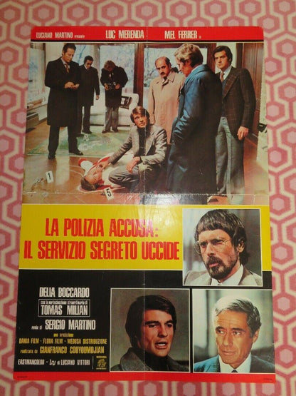 LA POLIZIA ACCUSA: IL SERVIZIO SEGETO UCCIDE ITALIAN FOGLIO POSTER 1975