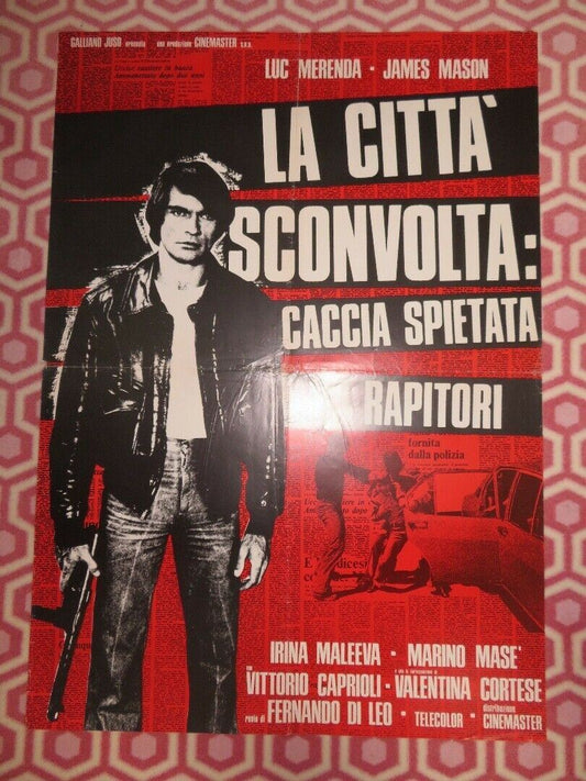 LA CITTA SCONVOLTA: CACCIA SPIETATA AI RAPITORI ITALIAN FOGLIO POSTER 1975