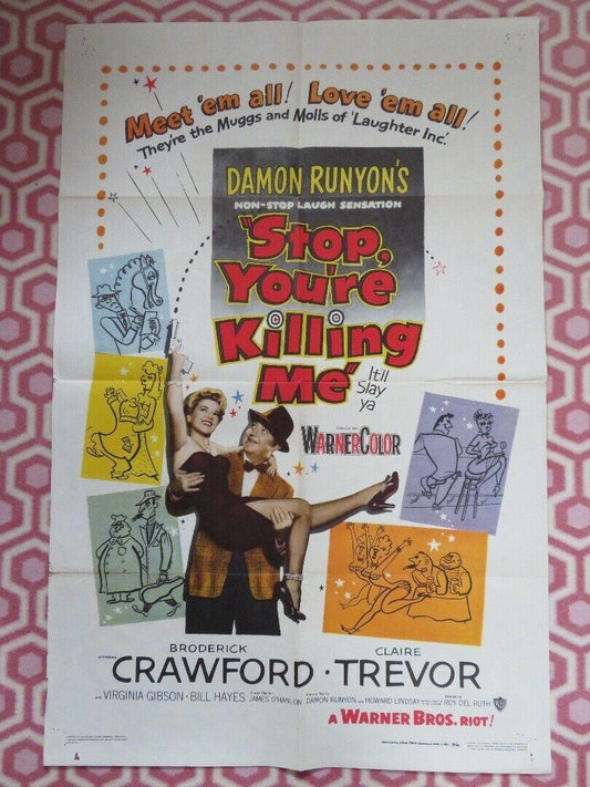 STOP YOU'RE KILLING ME US ONE SHEET POSTER BRODERICK CRAWFORD CLAIRE TREVOR 1953