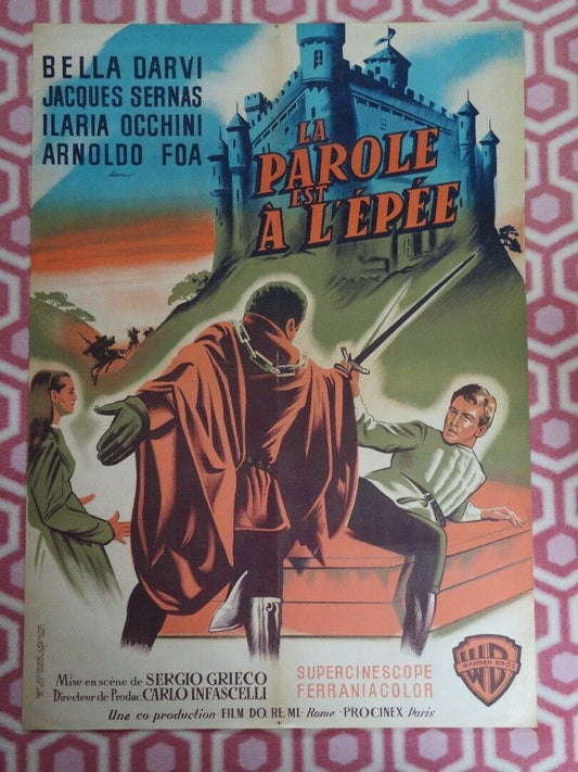 LA PAROLE EST A L'EPEE/ Pia of Ptolomey FRENCH (22.5" x 31.5") POSTER 1958