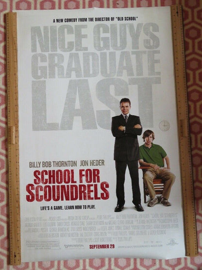 SCHOOL FOR SCOUNDRELS US ONE SHEET ROLLED POSTER BILLY BOB THORNTON JON HEDER