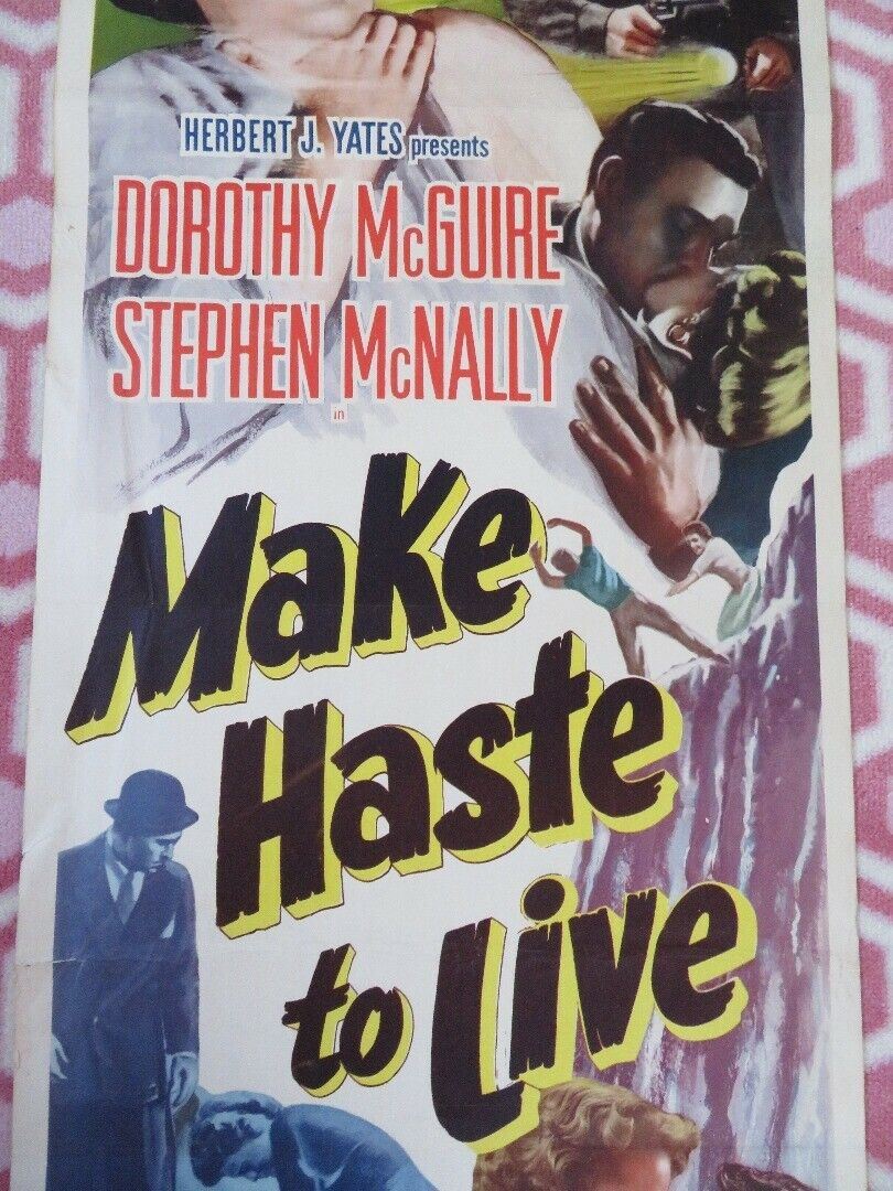 MAKE HASTE TO LIVE US INSERT (14"x 36") POSTER DOROTHY MCGUIRE 1954