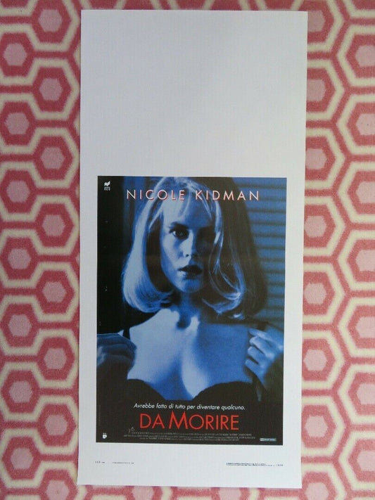 DA MORIRE/ TO DIE FOR ITALIAN LOCANDINA (27.5"x 13") POSTER NICOLE KIDMAN 1995