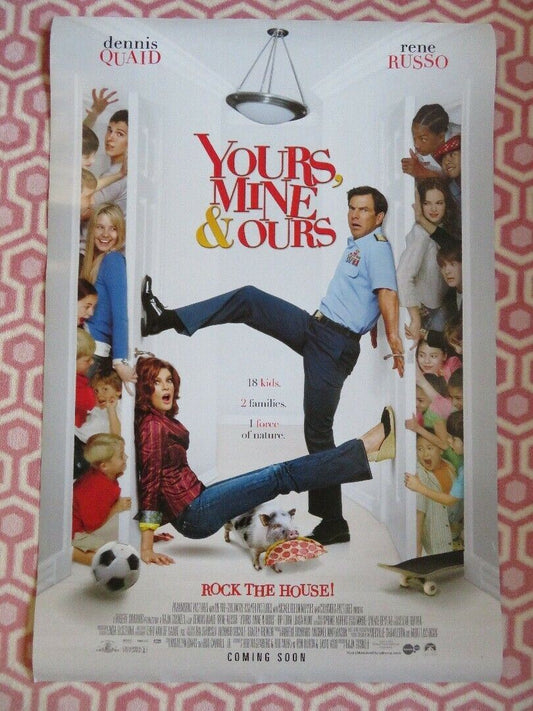 YOURS, MINE & OURS ONE SHEET ROLLED POSTER DENNIS QUAID RENE RUSSO 2005