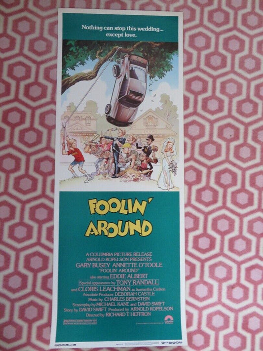 FOOLIN' AROUND US INSERT (14"x 36") POSTER GARY BUSEY ANNETTE O'TOOLE 1979