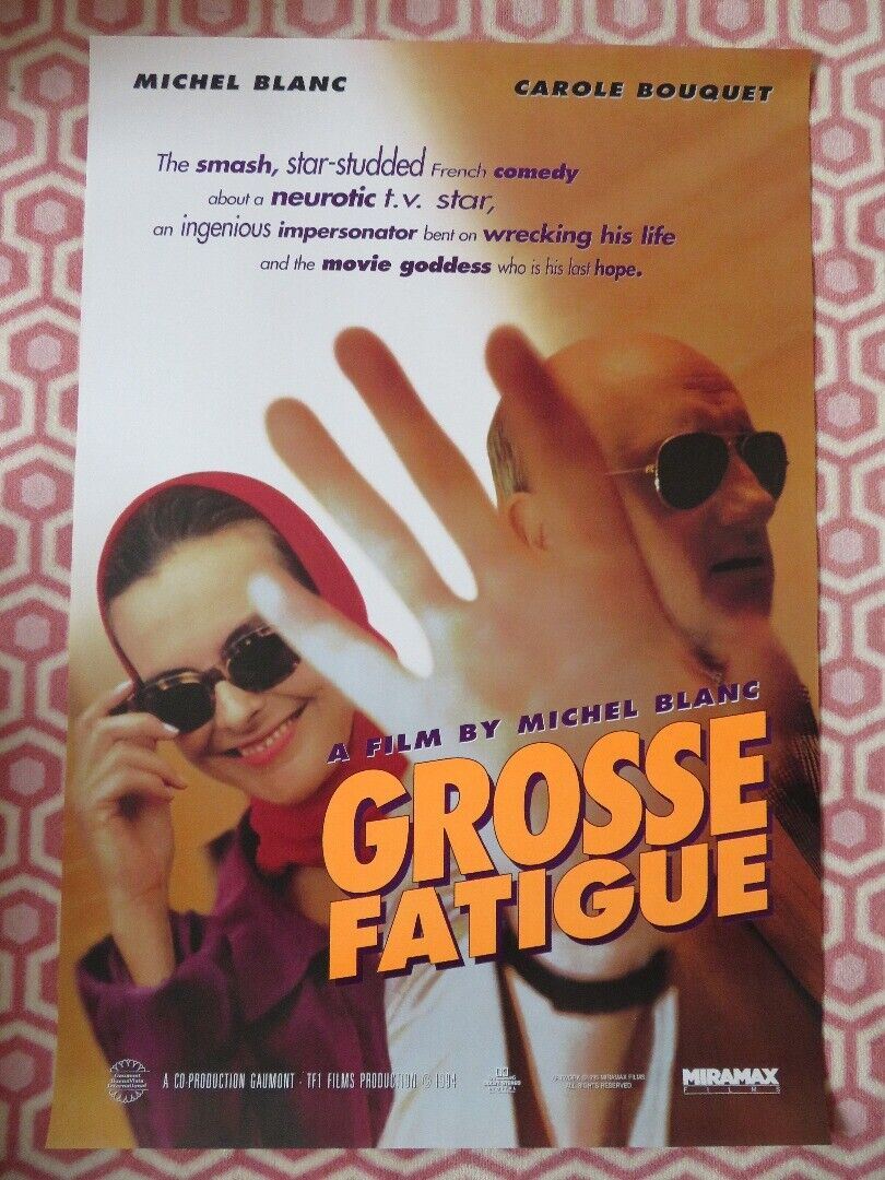 GROSSE FATIGUE/ DEAD TIRED US ONE SHEET ROLLED POSTER M BLANC C BOUQUET 1994