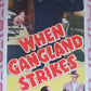 WHEN GANGLAND STRIKES US INSERT (14"x 36") POSTER RAYMOND GREENLEAF1956