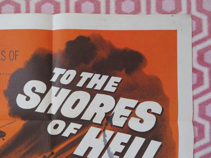 TO THE SHORES OF HELL FOLDED US ONE SHEET POSTER MARSHALL THOMPSON 1965