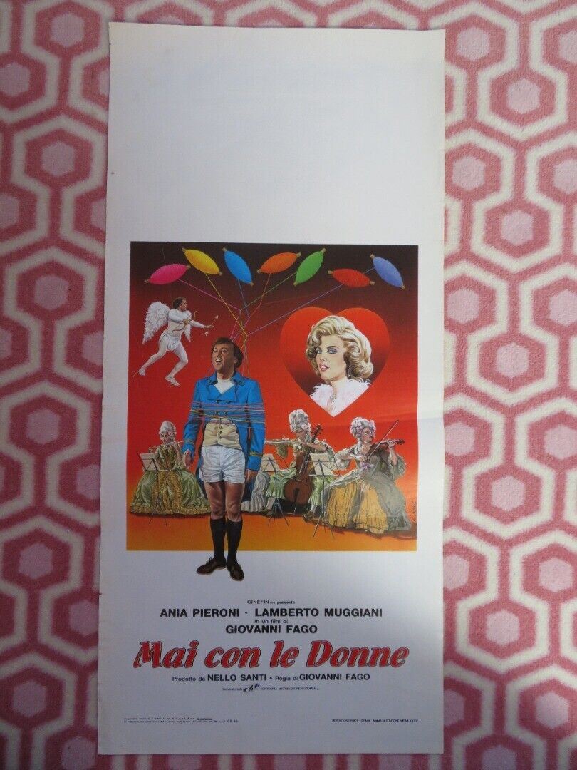 MAI CON LE DONNE  ITALIAN LOCANDINA (27.5"x13") POSTER ANIA PIERONI 1985