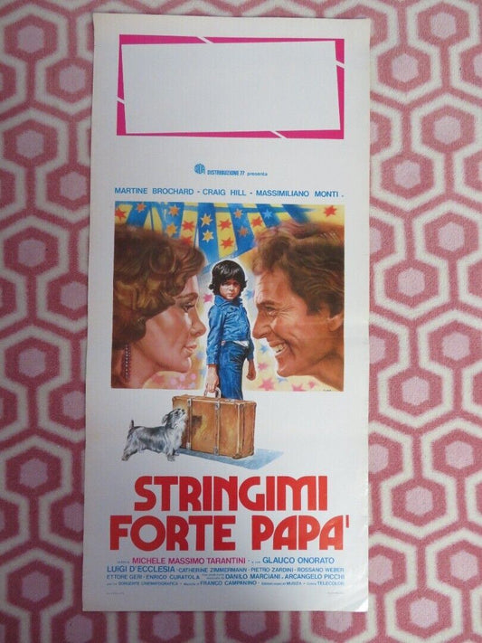 STRINGIMI FORTE PAPA/ The Last Daddy  ITALIAN LOCANDINA (27.5"x13") POSTER 1978