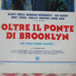 OLTRE IL PONTE DI BROOKLYN CANNON ITALIAN LOCANDINA (27.5"x13") POSTER 1984