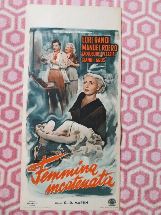 FEMMINA INCATENATA ITALIAN LOCANDINA (27.5"x13") POSTER LORI RANDI 1949