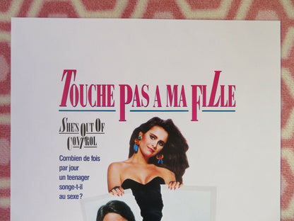 TOUCHE PAS A MA FILLE / SHE'S OUT OF CONTROL BELGIUM (19.5"x13") POSTER 1989