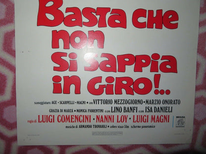 BASTA CHE NON SI SAPPIA IN GIRO!.. ITALIAN LOCANDINA (27.5"x13") POSTER 1976