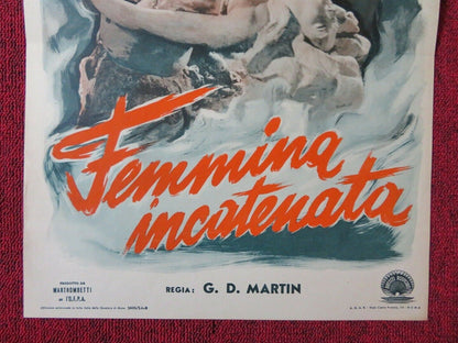 FEMMINA INCATENATA  ITALIAN LOCANDINA (27.5"x13") POSTER MANEL ROERO 1949