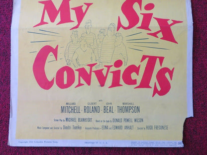 MY SIX CONVICTS  US INSERT (14"x 36") POSTER MILLARD MITCHELL GILBERT ROLAND '52