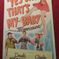 YES SIR, THAT'S MY BABY  US INSERT (14"x 36") POSTER DONALD O'CONNER 1949