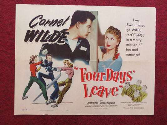 FOUR DAYS LEAVE US HALF SHEET (22"x 28")  POSTER CORNEL WILDE JOSETTWE DAY 1950