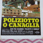 POLIZIOTTO O CANAGLIA ITALIAN LOCANDINA (27.5"x13.5") POSTER 1979